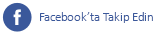 Facebook'da Takip Edin